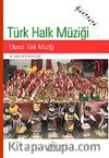 Türk Halk Müziği & Ulusal Türk Müziği