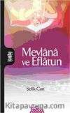 Mevlana ve Eflatun