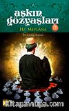 Aşkın Gözyaşları 2 / Hz. Mevlana