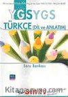 YGS Türkçe Dil ve Anlatım Soru Bankası