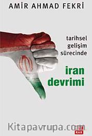 Tarihsel Gelişim Sürecinde İran Devrimi