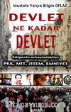 Devlet Ne Kadar Devlet & Gölgenin Arkasındakiler-1 PKK, MİT, JİTEM, EMNİYET