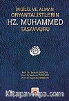 İngiliz ve Alman Oryantalistlerin Hz. Muhammed Tasavvuru