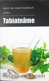 Tabiatname & Eski Oğuz Türkçesiyle Yazılmış Bir Tıp Kitabı