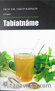Tabiatname <br /> Eski Oğuz Türkçesiyle Yazılmış Bir Tıp Kitabı