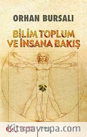Bilim Toplum ve İnsana Bakış