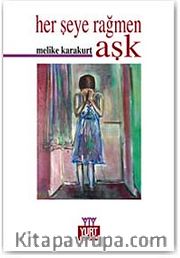Her Şeye Rağmen Aşk