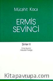 Ermiş Sevinci / Şiirler -II