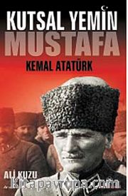 Kutsal Yemin Mustafa Kemal Atatürk