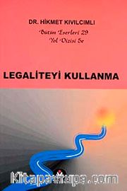 Legaliteyi Kullanma / Yol Dizisi