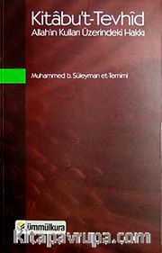 Kitabu't-Tevhid <br /> Allah'ın Kulları Üzerindeki Hakkı