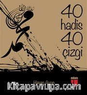 40 Hadis 40 Çizgi