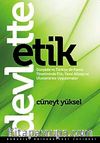 Devlette Etik & Dünyada ve Türkiye'de Kamu Yönetiminde Etik, Yasal Altyapı ve Uluslararası Uygulamalar