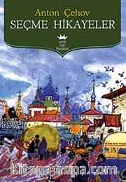 Seçme Hikayeler (Anton Çehov)
