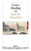 Paris Bir Yalnızlıktır
