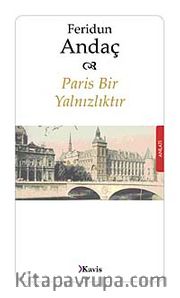 Paris Bir Yalnızlıktır