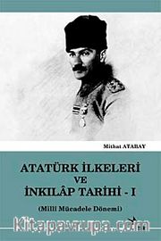Atatürk ilkeleri ve İnkilap Tarihi-1 <br /> Milli Mücadele Dönemi