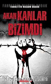 Akan Kanlar Bizimdi (Cep Boy)