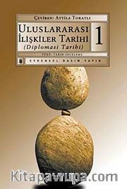 Uluslararası İlişkiler Tarihi 1 <br /> Diplomasi Tarihi