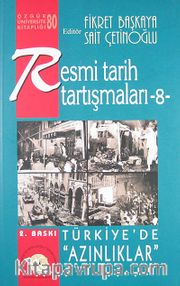 Resmi Tarih Tartışmaları 8 / Türkiye'de Azınlıklar