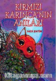 Kırmızı Karınca'nın Anıları