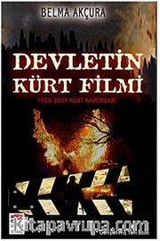 Devletin Kürt Filmi (1925-2009 Kürt Raporları)