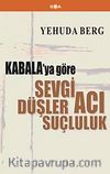 Kabala'ya Göre Sevgi, Düşler, Acı, Suçluluk