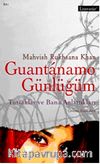 Guantanamo Günlüğüm & Tutsaklar ve Bana Anlattıkları