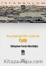 Eyüp <br /> Kısa Metrajlı Film Tadında-37