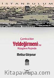 Çamlıca'dan Yel Değirmeni'ne Rüzgarın Peşinde-39