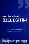 Okul Öncesinde Özel Eğitim