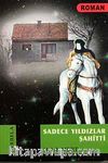 Sadece Yıldızlar Şahitti