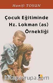 Çocuk Eğitiminde Hz. Lokman (as) Örnekliği