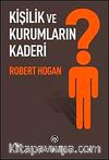 Kişilik ve Kurumların Kaderi
