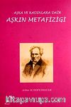 Aşkın Metafiziği & Aşka ve Kadınlara Dair