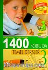 1400 Soruda Temel Dersler-İlköğretim 3. Sınıflar İçin