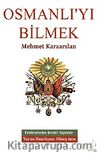 Osmanlı'yı Bilmek