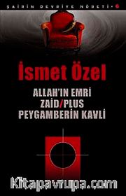 Allah'ın Emri Zaid -Plus Peygamberin Kavli / Şairin Devriye Nöbeti-6