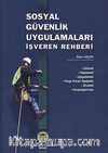 Sosyal Güvenlik Uygulamaları İşveren Rehberi