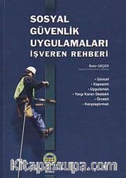 Sosyal Güvenlik Uygulamaları İşveren Rehberi