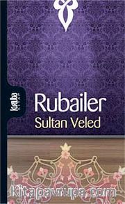 Rubailer / Sultan Veled