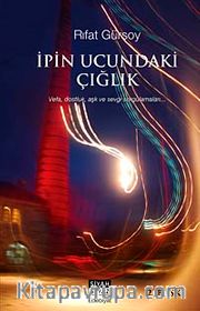 İpin Ucundaki Çığlık
