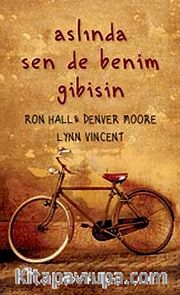 Aslında Sen de Benim Gibisin