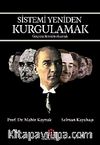 Sistemi Yeniden Kurgulamak