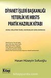 Diyanet İşleri Başkanlığı Yeterlik ve Mbsts Pratik Hazırlık Kitabı & Konu Anlatımlı-Temel Kavramlar-Soru Bankası