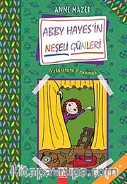 Yıldızlara Uzanmak <br /> ABBY Hayes'in Neşeli Günleri