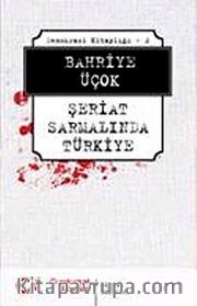 Şeriat Sarmalında Türkiye / Demokrasi Kitaplığı 2