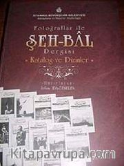Fotoğraflar İle Şeh-bal Dergisi Katalog Ve Dizinler