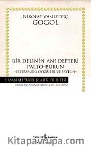 Bir Delinin Anı Defteri <br /> Palto-Burun - Petersburg Öyküleri ve Fayton