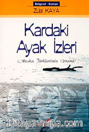 Kardaki Ayak İzleri (Ahıska Türklerinin Dramı)
